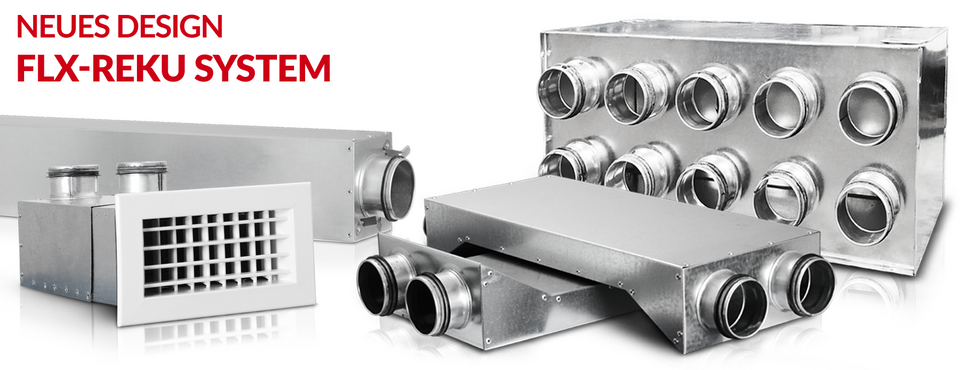 FLX-REKU - Das komplette Luftverteilungssystem in einer brandneuen Version